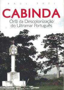 Cabinda, Orfã da Descolonização do Ultramar Português