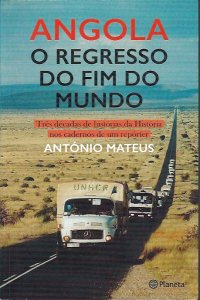 Angola, o Regresso do Fim do Mundo