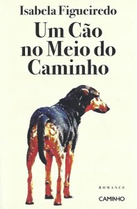 Um Cão no Meio do Caminho