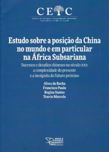 Estudo sobre a posição da China no Mundo e em particular na África Subsariana