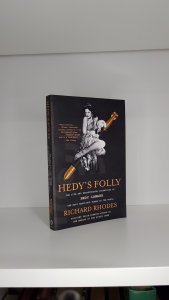 Hedy´s Folly: The life and breakthrough inventions of Hedy Lamarr, the most beautiful woman in the world
