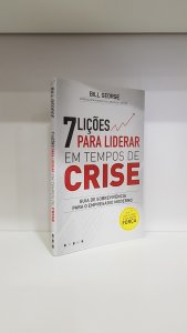 7 Lições para liderar em tempos de crise