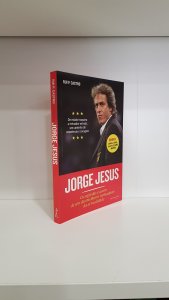 Jorge Jesus: Os segredos e a arte de um dos melhores treinadores da actualidade