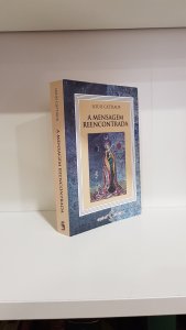 A mensagem reencontrada