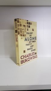 You get so alone at times that it just makes sense