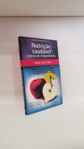 Nutrição saudável e dietas de emagrecimento
