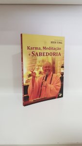 Karma, Meditação e Sabedoria