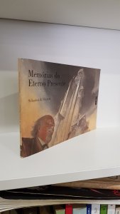 Memórias do Eterno Presente