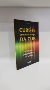Cure-se através da energia da cor