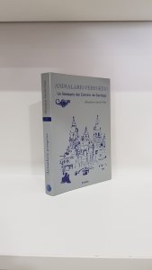 Animalario Peregrino: Un Bestiario del Camino de Santiago