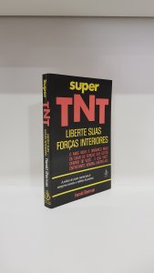 Super TNT: Liberte suas forças interiores