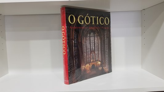 O Gótico: Arquitectura - Escultura - Pintura