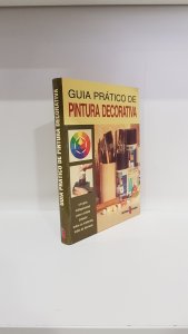 Guia prático de pintura decorativa
